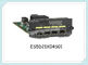 ES5D21X04S01 โมดูล SFP ของหัวเว่ย 4 x 10 Gig SFP + การ์ดอินเตอร์เฟส