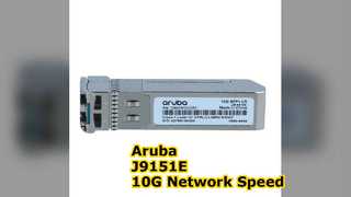 J9151E, ตัวรับส่งสัญญาณ Aruba 10G SFP+, 10G SFP+ LC/10km SMF/โหมดเดี่ยว